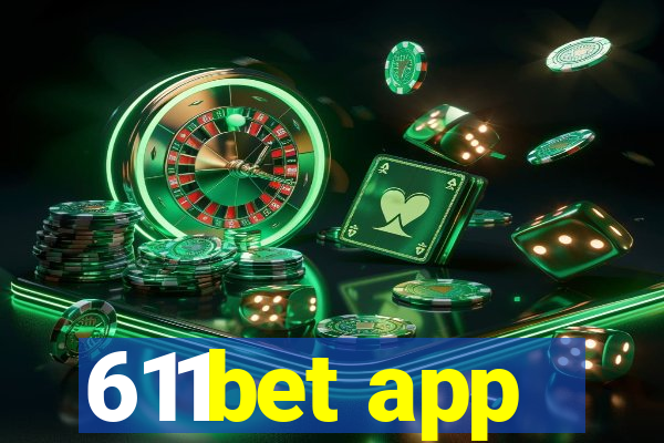 611bet app